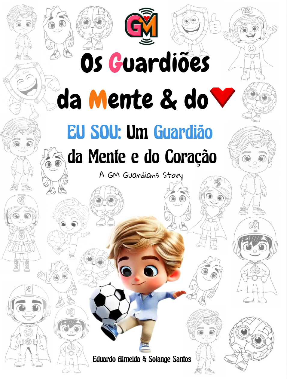 EU SOU: Um Guardião da Mente e do Coração - Edição em Português